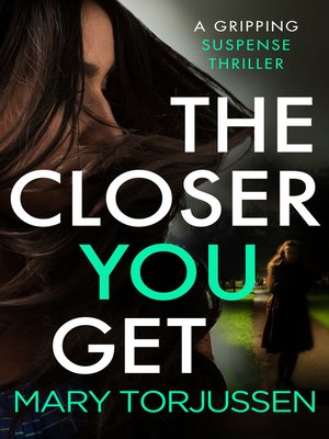 cover image of The Closer You Get